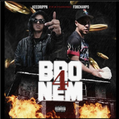 4 Bro Nem feat FDBchampO