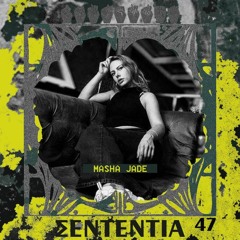 Sententia 47 - Masha Jade