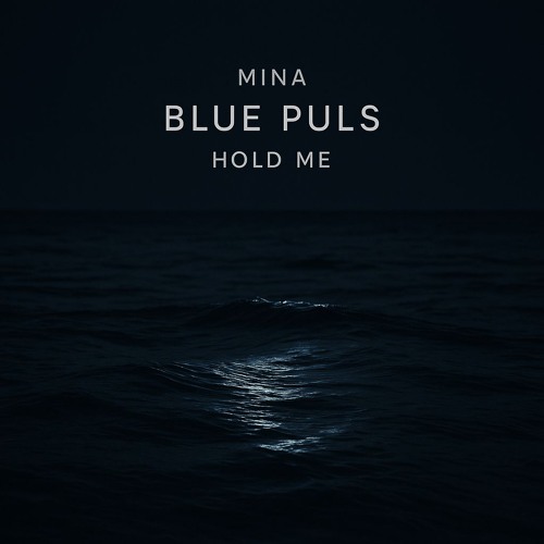 Blue Pulse - hold me