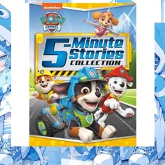 Download (ePUB) PAW Patrol 5-Minute Stories Collection (PAW Patrol)