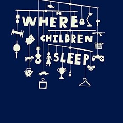 Access EBOOK 💕 Where Children Sleep by  James Mollison KINDLE PDF EBOOK EPUB