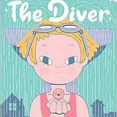 [READ] EPUB 📋 The Diver by Veronica Carratello EPUB KINDLE PDF EBOOK