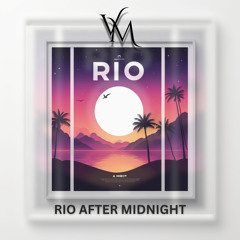 Rio After Midnight