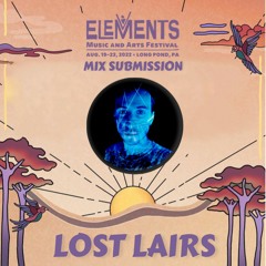 ELEMENTS FESTIVAL 2022 DJ CONTEST - LOST LAIRS (Groove/Funky Tech House)