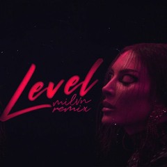 Senidah - Level (milvn remix)
