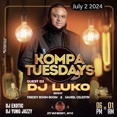 LIVE AT KOMPA TUESDAYS JULY 2 24