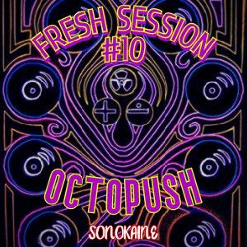 FRESH SESSION #10 // Octopush 2014