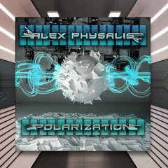 Alex Physalis - Polarization [High Tree Records] PREMIERE