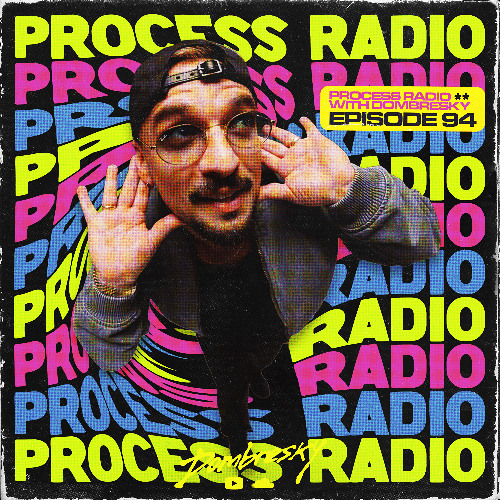 Dombresky - Process Radio #094