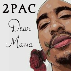 2PAC - Dear Mama 2021 Remix