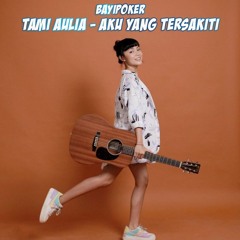 Tami aulia - Aku yang tersakiti ( Cover )♥