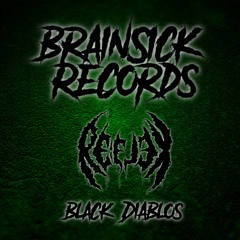 REFLEX - BLACK DIABLOS [BRAINSICK RECORDS 42O EXCLUSIVE] FREE DL