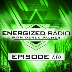 Energized Radio 186 With Derek Palmer