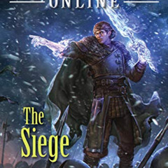 View EPUB 📔 Arcane Kingdom Online: The Siege (A LitRPG Adventure, Book 5) by  Jakob