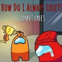 How Do I Always Lose?!
