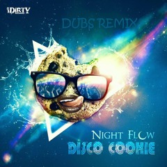Nightflow - Disco Cookie (DUBS Remix)
