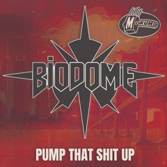MOK278 - Biodome - Pump That Shit Up - full release preview
