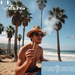 being - marjuana