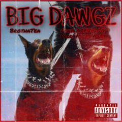 Big Dawgz (feat. ACEDit100) prod. by Miles Awxy)