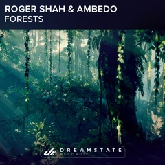 Roger Shah & Ambedo - Forests