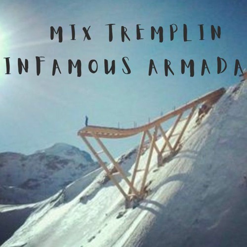 Mix Tremplin InFamous Armada