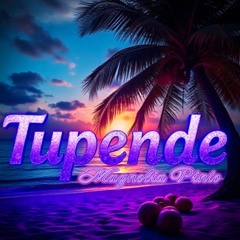 Tupende