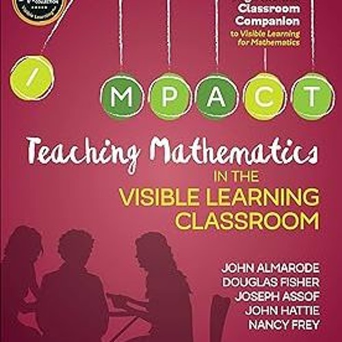 Stream teaching mathematics in the visible learning classroom high
