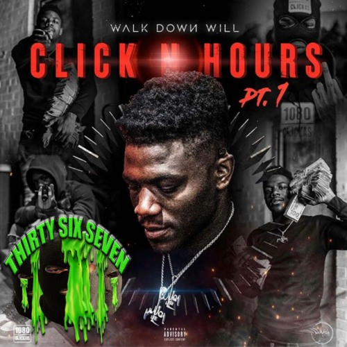 Walkdown Will - Load Up (Click N Hours, Pt. 1)