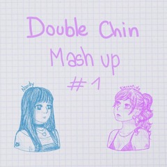 Double Chin Mash Up #1 | Saturn X Paralyzed X Don't Watch Me Cry