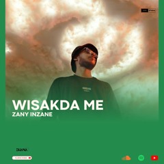 Wisakda Me | (Piranha Pt. 2) Zany Inzane | Earphones Music