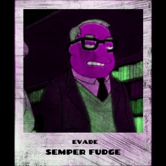 Semper Fudge (Free Download)