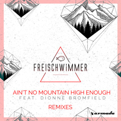 Ain't No Mountain High Enough (Calvo Remix) [feat. Dionne Bromfield]