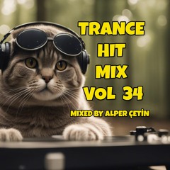 Trance Hit Mix Vol 34 (Alper Çetin)