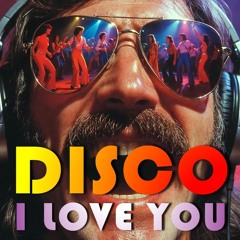 Disco I Love You