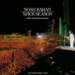 Noah Kahan - Come Over (Live from Fenway Park)