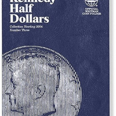 READ PDF 📑 Kennedy Half Dollars Folder Starting 2004 (Official Whitman Coin Folder)
