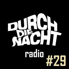 Durch Die Nacht Radio #29 feat. Mira Mertens (Music Only)