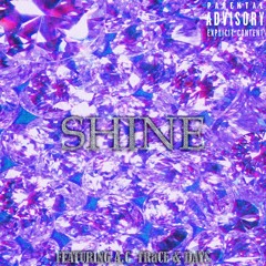 SHINE (FEAT. A.C TRaCE & Days)