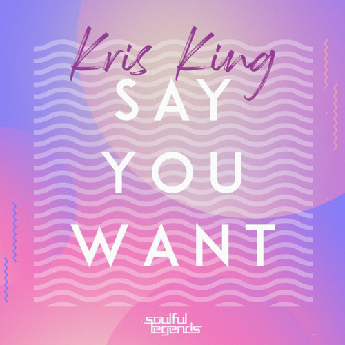 Kris King - Say You Want (Radio) link in download description