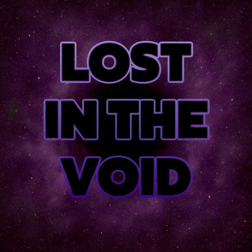 Lost in the Void