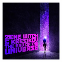 Zene Witch & Kresikov - The End Of The Universe (SpaceSynth Mix)