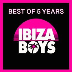 Ibiza Boys / Best of 5 Years / Mixed by Van Czar [Tracklist]