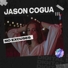Jason Cogua - No Excuses [OUT NOW]