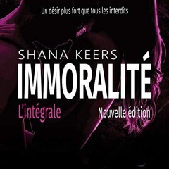 Livre Audio Gratuit 🎧 : Immoralité, De Shana Keers