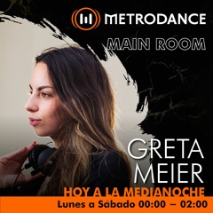 Main Room pres @ Greta Meier Julio 22´