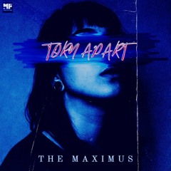 Torn Apart - The Maximus