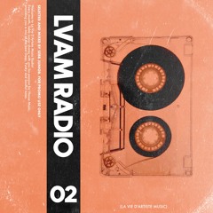 L.V.A.M Radio EP02