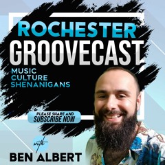 Rochester Groovecast Podcast Episodes