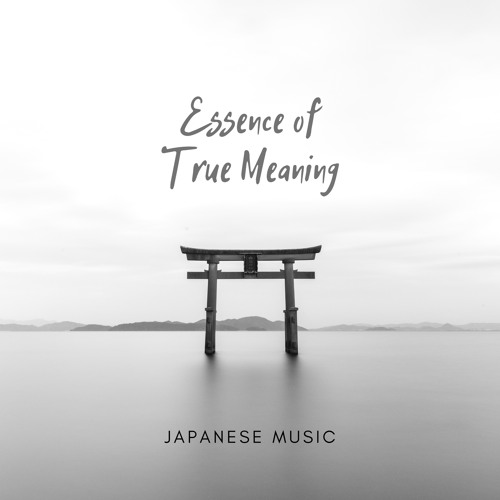Stream Relaxing Zen Music Therapy | Listen to Essence of True Meaning:  Instrumental Japanese Music for Deep Meditation, Arranging Zen Garden,  Finding True Self playlist online for free on SoundCloud