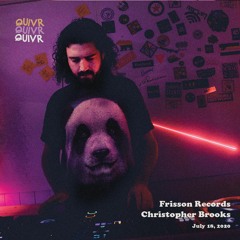 Christopher Brooks - Frisson Records | QUIVR | 18-07-20